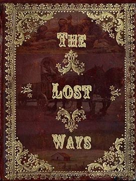 Front cover of The Lost Ways book with gold-tooled leather and a pioneer wagon scene